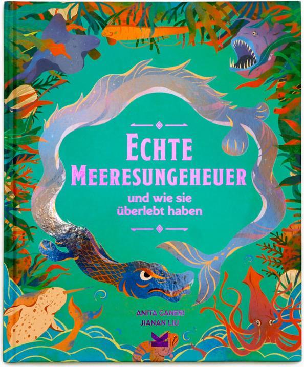Actual product image Echte Meeresungeheuer (German, Jianan Liu, Anita Ganeri, Frederik Kugler, 2024)
