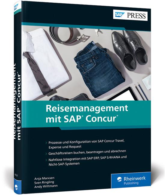 Reisemanagement mit SAP Concur (Deutsch, Anja Marxsen, Sven Ringling, Andy Wittmann, 2019)