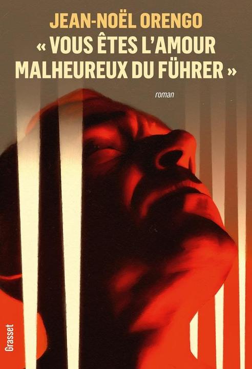 Actual product image Vous êtes l'amour malheureux du Fürher (French, Jean-Noël Orengo, 2024)