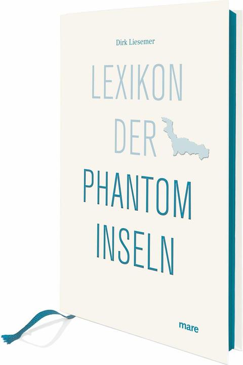 Produktbild Lexikon der Phantominseln (Deutsch, Dirk Liesemer, 2016)