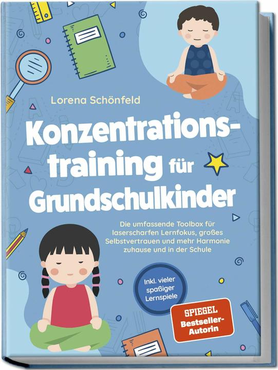 Actual product image Konzentrationstraining für Grundschulkinder: Die umfassende Toolbox für laserscharfen Lernfokus, gro (German, Charlotte Davis, 2024)