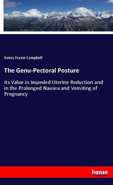 Actual product image The Genu-Pectoral Posture (German, Henry Fraser Campbell, 2019)