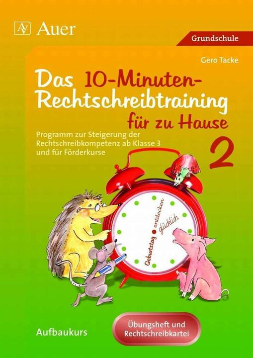 Produktbild Das 10-Minuten-Rechtschreibtraining für zu Hause 2 (Deutsch, Gero Tacke, 2020)