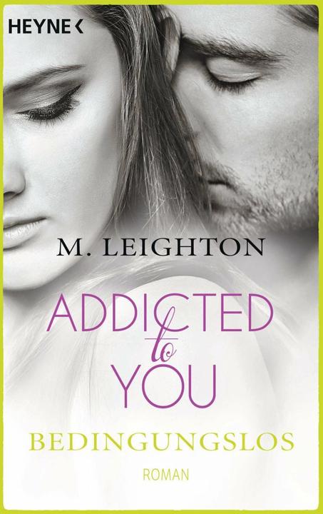 Image du produit Addicted to You 03. Bedingungslos (Allemand, M. Leighton, 2014)