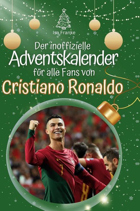 Produktbild Der inoffizielle Adventskalender fr alle Fans von Cristiano Ronaldo