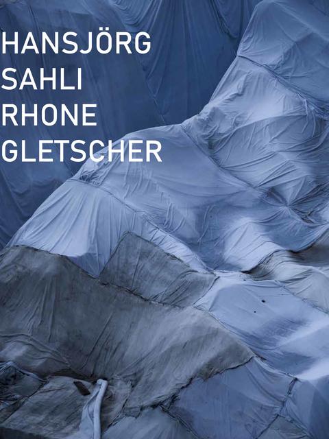 Produktbild Rhone Gletscher (Deutsch, Englisch, Hansjörg, Sahli, 2018)