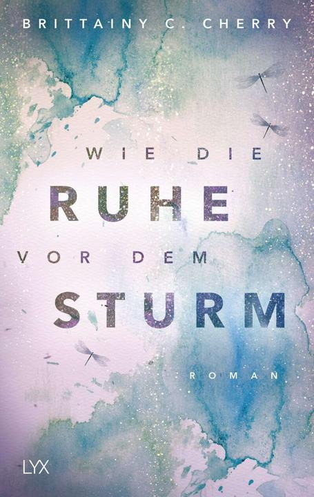 Produktbild Wie die Ruhe vor dem Sturm (Deutsch, Brittainy C. Cherry, 2020)