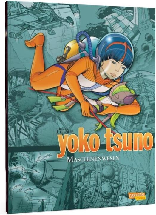 Actual product image Yoko Tsuno Sammelband 6. Maschinenwesen (German, Roger Leloup, 2010)