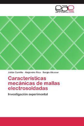 Actual product image Características mecánicas de mallas electrosoldadas (Julián Carrillo, Sergio Alcocer, Alejandro Rico, 2012)