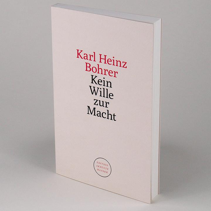 Image du produit Kein Wille zur Macht (Allemand, Karl Heinz Bohrer, 2020)