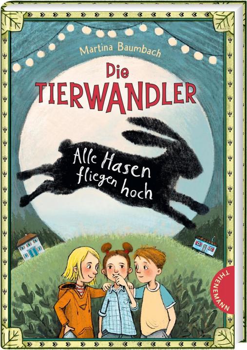 Actual product image Die Tierwandler 2: Alle Hasen fliegen hoch (German, Martina Baumbach, Imke Sönnichsen, 2020)