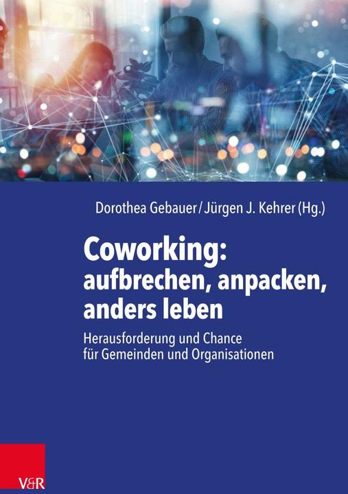 Image du produit Coworking : partir, s'attaquer, vivre autrement (Allemand, Anna Nicole Heinrich, Maria Herrmann, Tobias Faix, Sabrina Müller, 2021)