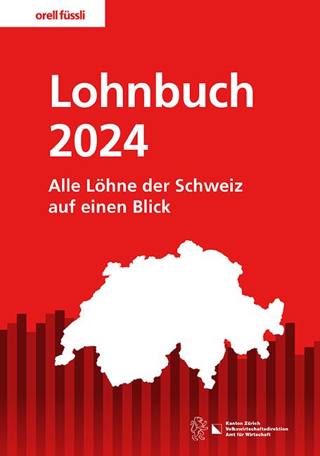 Immagine prodotto Lohnbuch Schweiz 2024 (Tedesco, Ufficio per l'economia e il lavoro Dipartimento degli affari economici Cantone di Zurigo, 2024)