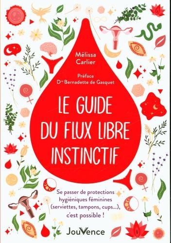 Produktbild Le guide du flux libre instinctif (Französisch, Carlier Mélissa, 2022)