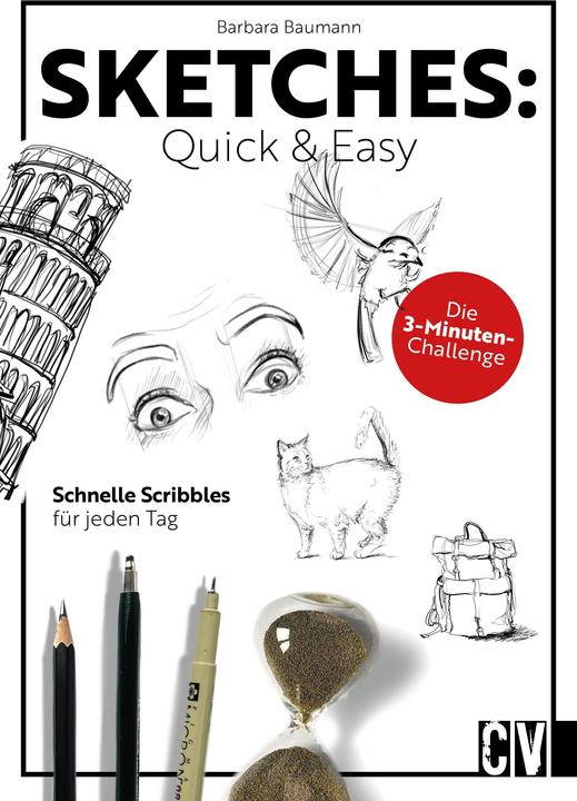 Produktbild Sketches: Quick & Easy (Deutsch, Barbara Baumann, 2024)