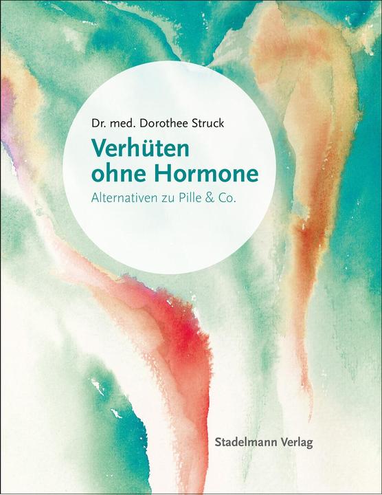 Image du produit Verhüten ohne Hormone (Allemand, Dorothee Struck, 2019)