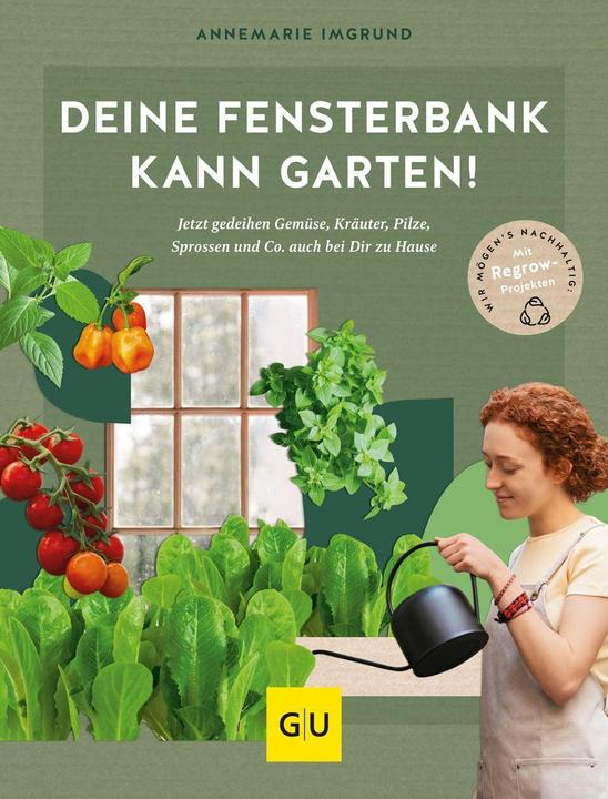 Actual product image Deine Fensterbank kann Garten! (German, Annemarie Imgrund, 2023)