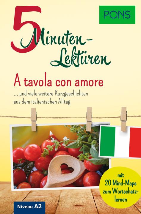 Actual product image 5-Minuten-Lektüre Italienisch A2 - A tavola con amore (German, Italian, Claudia, Mencaroni, 2021)