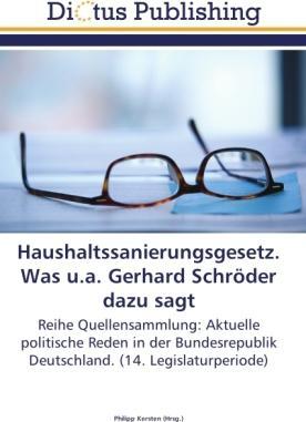 Actual product image Haushaltssanierungsgesetz. Was u.a. Gerhard Schröder dazu sagt (Philipp Kersten, 2011)