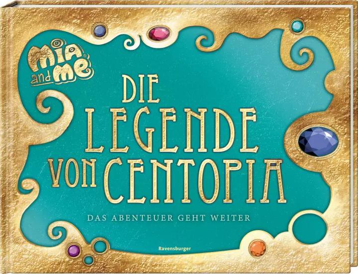 Actual product image Ravensburger Mia and me: Die Legende von Centopia (German, Karin Pütz, 2023)