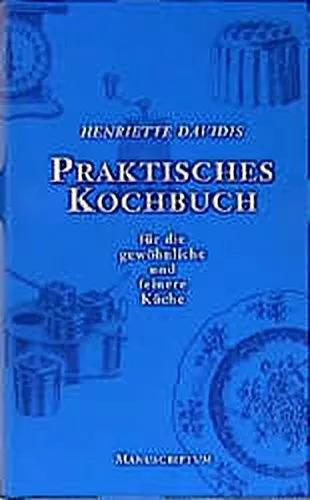 Immagine prodotto Praktisches Kochbuch für die gewöhnliche und feine Küche (Tedesco, Henriette Davidis, 1997)