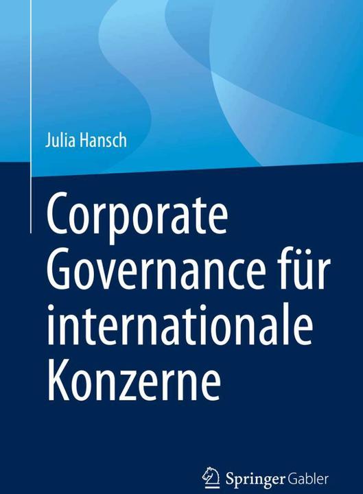 Actual product image Corporate Governance für internationale Konzerne (German, Julia Hansch, 2021)