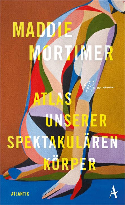 Produktbild Atlas unserer spektakulären Körper (Deutsch, Maddie Mortimer, 2023)