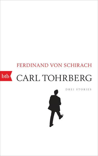 Produktbild Carl Tohrberg (Deutsch, Ferdinand von Schirach, 2017)