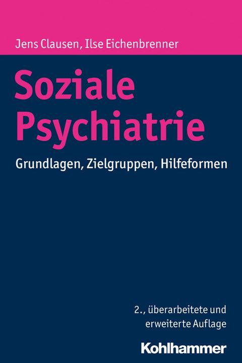 Actual product image Social psychiatry (German, Jens Clausen, Ilse Eichenbrenner, 2016)