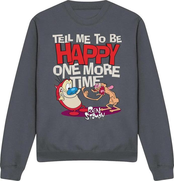 Ren & Stimpy Tell Me To Be Happy Sweatshirt