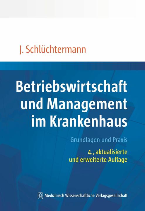 Produktbild Betriebswirtschaft und Management im Krankenhaus (Deutsch, Jörg, Schlüchtermann, 2025)