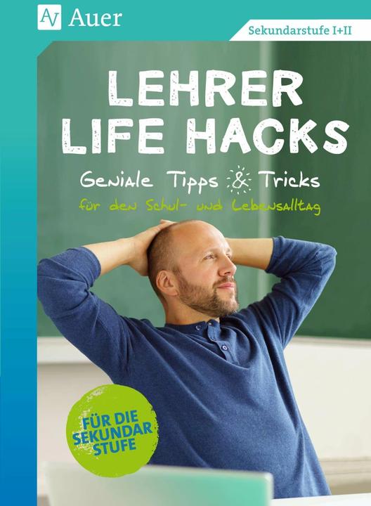 Actual product image Lehrer Life Hacks Sekundarstufe (German, Auer publishing house, 2018)