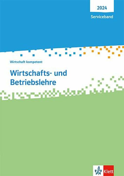 Actual product image Wirtschaft kompetent. Serviceband. Wirtschafts- und Betriebslehre (German, 2023)