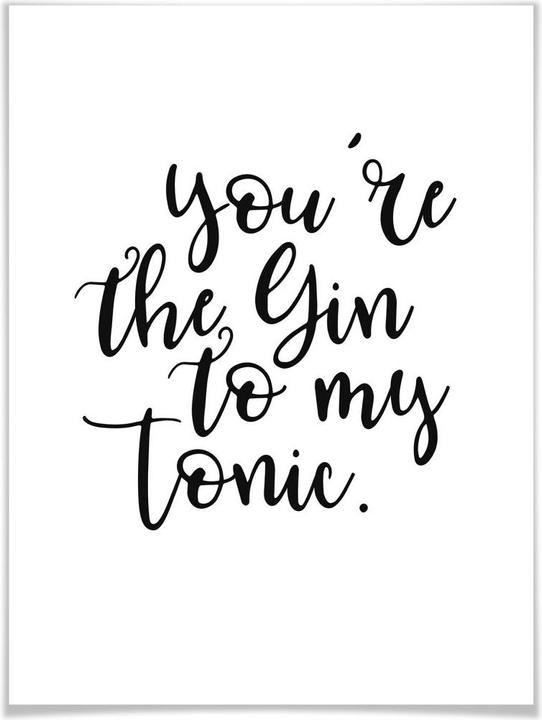 Produktbild Trenddeko You are the Gin to my tonic (50 x 60 cm)