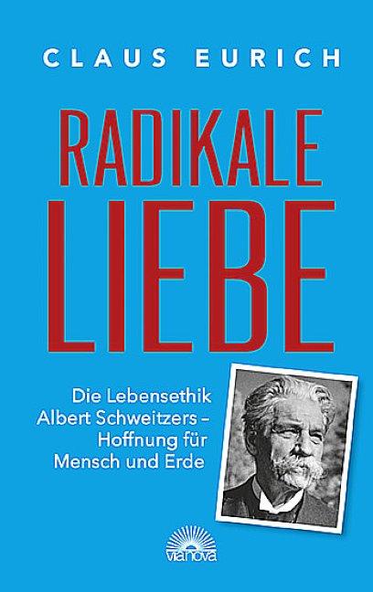 Image du produit Radikale Liebe (Allemand, Claus Eurich, 2020)