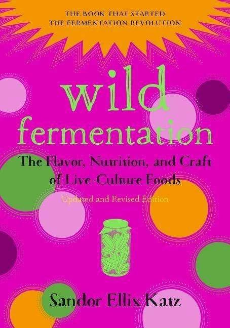 Produktbild Wild fermentation (Englisch, Sandor Ellix Katz, 2016)