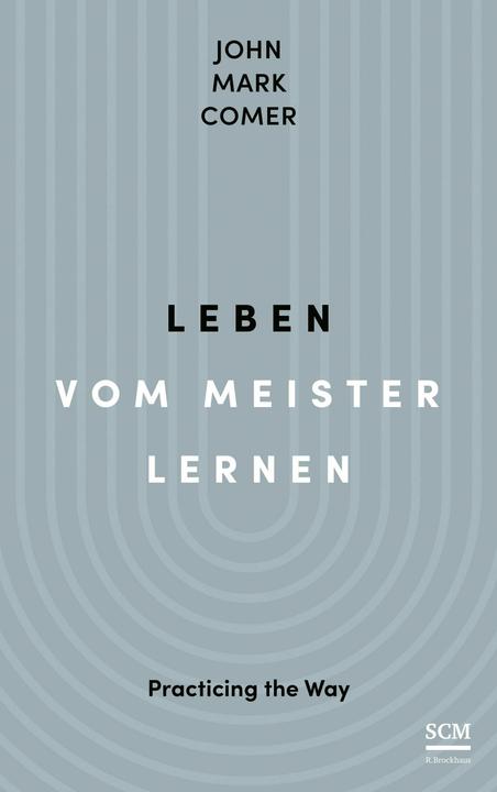 Produktbild Leben vom Meister lernen (Deutsch, John Mark Comer, Renate Hübsch, 2024)
