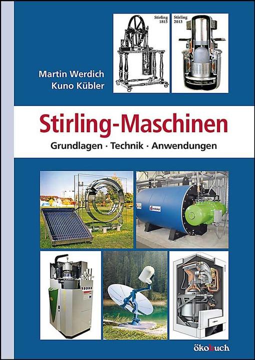 Produktbild Stirling-Maschinen (Deutsch, Kuno Kübler, Martin Werdich, 2013)