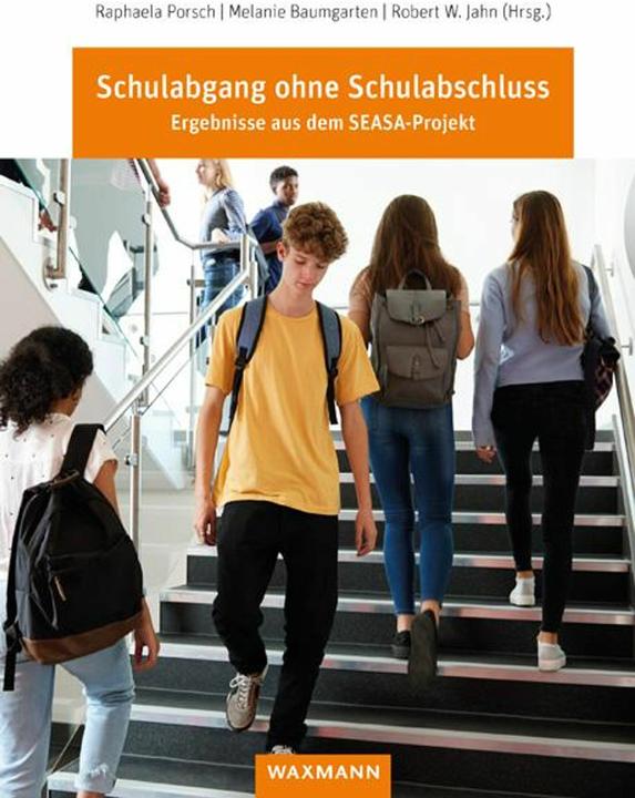 Immagine prodotto Schulabgang ohne Schulabschluss (Tedesco, Raphaela Porsch, Melanie Baumgarten, Robert W. Jahn, 2024)
