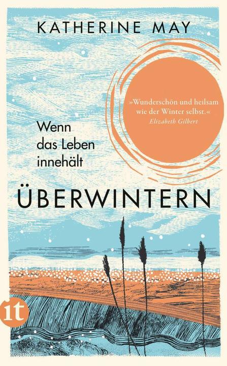 Produktbild Überwintern. Wenn das Leben innehält (Deutsch, Katherine May, Marieke Heimburger, 2022)
