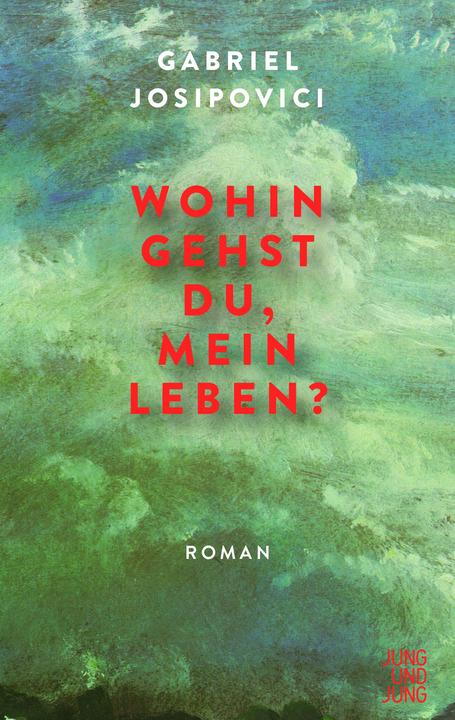 Produktbild Wohin gehst du, mein Leben? (Deutsch, Gabriel Josipovici, 2020)
