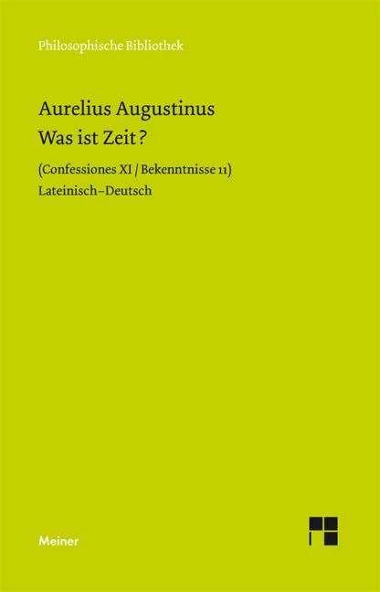 Actual product image Was ist Zeit? (German, Aurelius Augustine, Norbert Fischer, 2009)