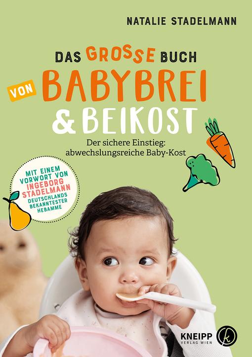 Produktbild Das grosse Buch von Babybrei & Beikost (Deutsch, Natalie Stadelmann, 2019)