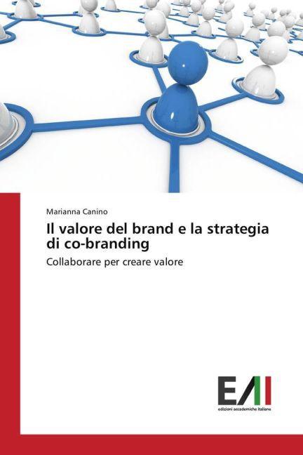 Produktbild Il valore del brand e la strategia di co-branding (Marianna Canino, 2016)