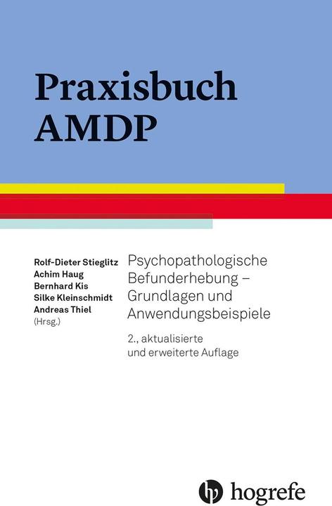Produktbild Praxisbuch AMDP (Deutsch, Silke Kleinschmidt, Rolf-Dieter Stieglitz, Andreas Thiel, Achim Haug, Bernhard Kis, 2022)