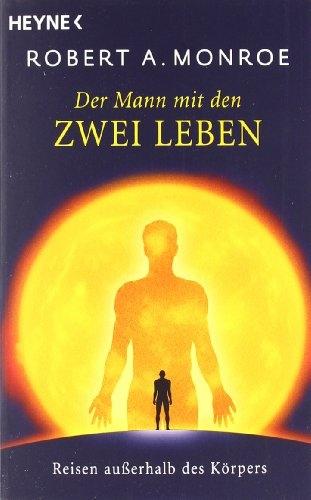 Actual product image Der Mann mit den zwei Leben (German, Robert A. Monroe, 2005)