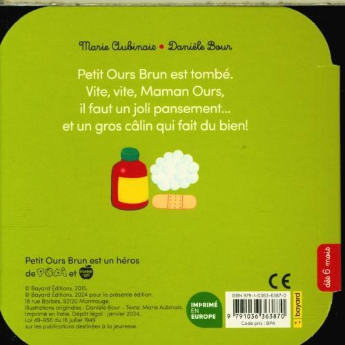 Produktbild Bayard Jeunesse Petit Ours Brun s'est fait mal (Französisch, Bour Danièle, Aubinais Marie, 2024)