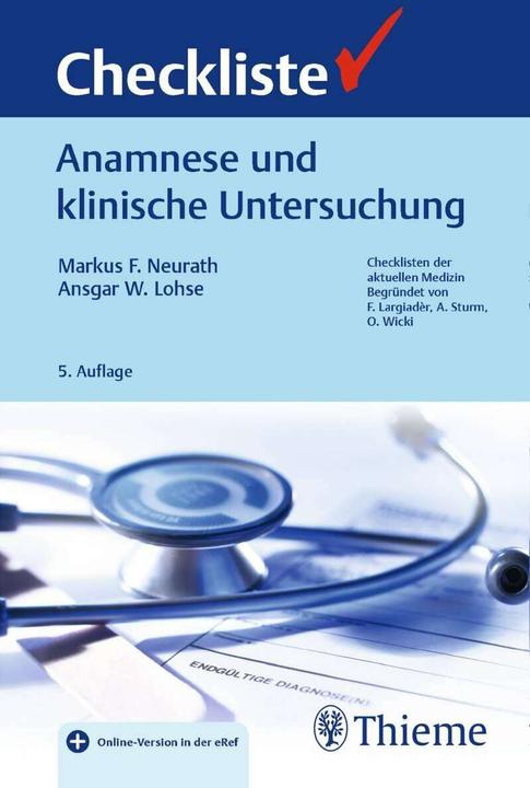 Produktbild Checkliste Anamnese und klinische Untersuchung (Deutsch, Markus Friedrich Neurath, Ansgar W. Lohse, 2018)