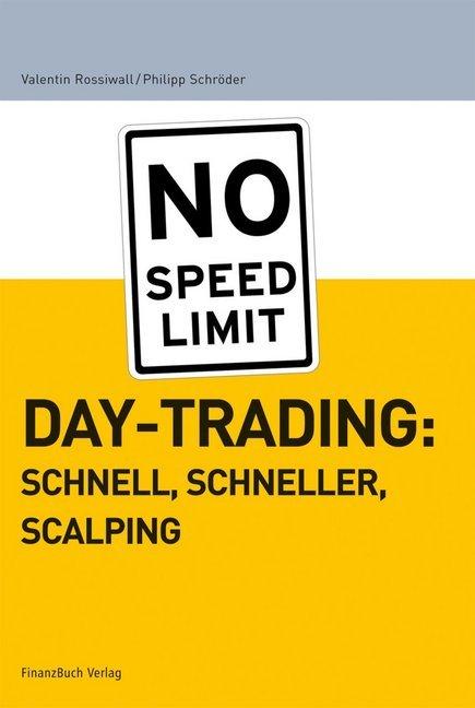 Image du produit Daytrading: schnell, schneller, scalping (Allemand, Philippe Schröder, Valentin Rossiwall, 2011)