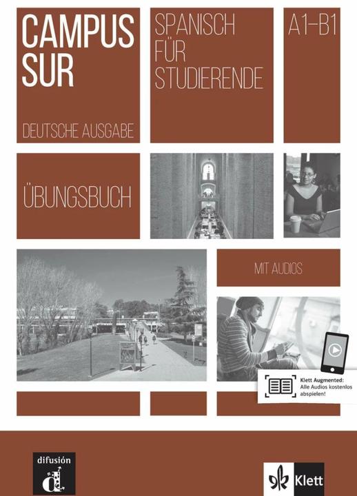 Produktbild Campus Sur A1-B1. Übungsbuch + Audios (Deutsch, AnaMartnezua, Teresa/Lara, FranciscoRosales/Moreno, Varo, 2017)